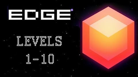 EDGE: Levels 1-10 Gameplay PC/Steam - Two Tribes (no commentary)