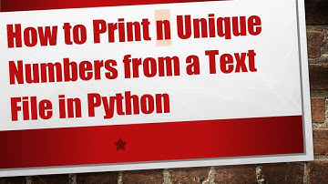 How to Print n Unique Numbers from a Text File in Python