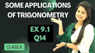 Ex 9.1 Q14 | Some Applications of Trigonometry | Chapter 9 | Class 10 Maths | NCERT