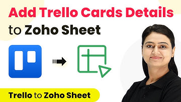 How to Add Trello Cards Details to Zoho Sheet - Trello Zoho Integration