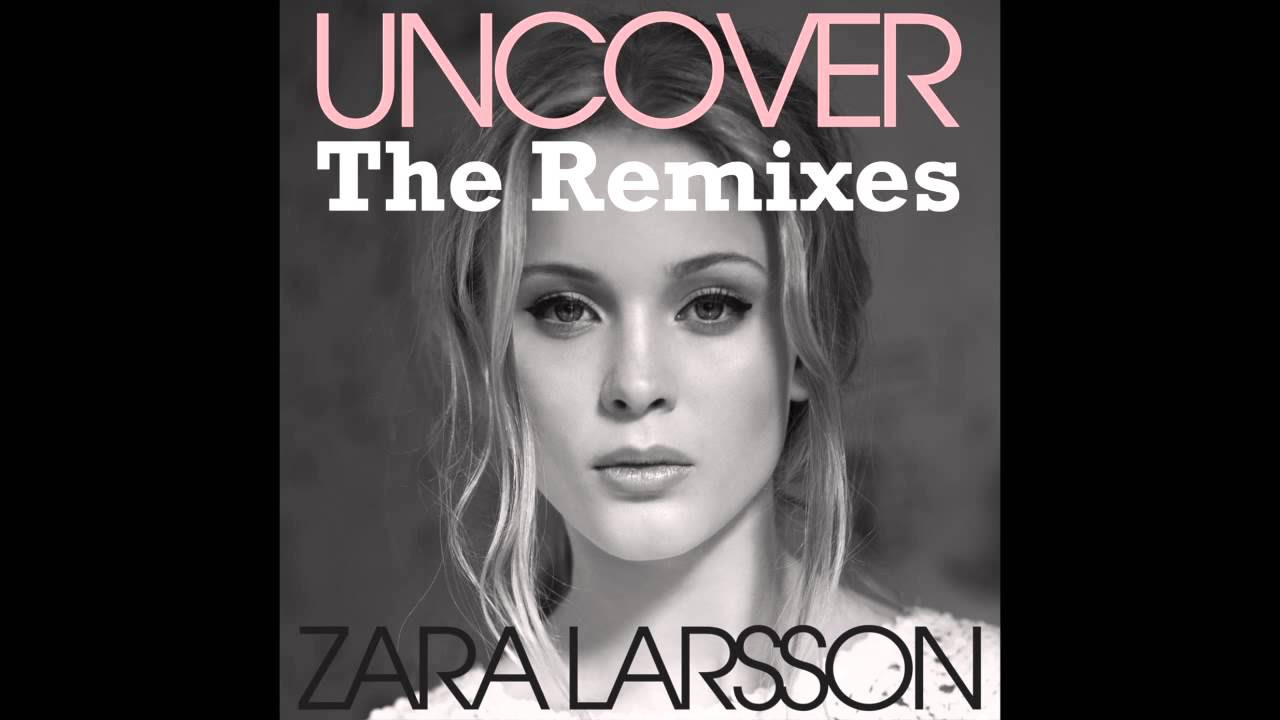 Zara Larsson   Uncover Ted Nights Remix Audio