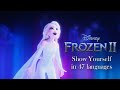 Frozen 2  show yourself multilanguage lyrics  translation