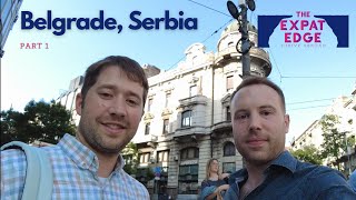New Series: First Impressions of Serbia for Expats by The Expat Edge 7,709 views 11 months ago 6 minutes, 43 seconds
