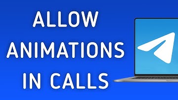 How To Allow Animations In Calls On Telegram App On PC (New Update)
