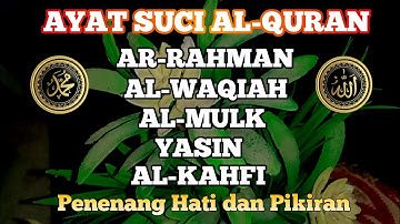QURAN MERDU (ARRAHMAN, ALWAQIAH, ALMULK, YASIN) PENENANG HATI DAN PIKIRAN