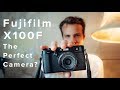 Fujifilm X100F - The Perfect Camera?