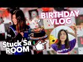 Birthday Vlog!! ( nalockdown ako sa room omg!!) | Chelseah Hilary