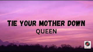 Tie Your Mother Down - Queen Lyrics Video