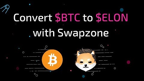 How to swap BTC to ELON - Bitcoin to Dogelon Mars exchange guide
