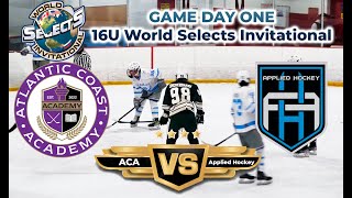 World Selects Invitational / GAME DAY TWO/ Atlantic Coast Academy VS Applied Hockey