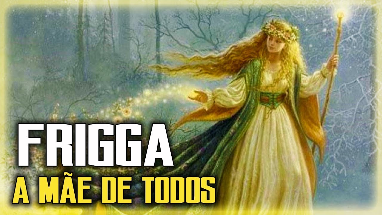 frigga a mãe dos deuses mitologia nÓrdica youtube
