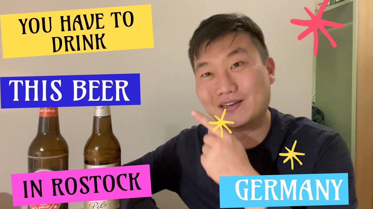 In Rostock... You need to drink... "local Beer"