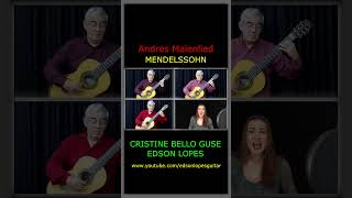 Cristine Bello Guse &amp; Edson Lopes plays MENDELSSOHN: Andres Maienlied