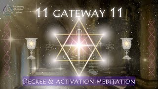 11:11 Gateway Decree and Activation Meditation