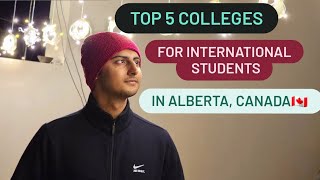 Top 5 Colleges for International Students in Alberta, Canada| Must watch video for students.