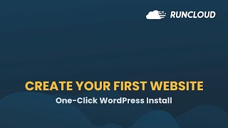 How To Create Your Wordpress Website With Runcloud - One-Click Wordpress Install