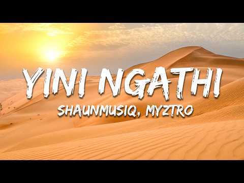 Shaunmusiq, Myztro, Scotts Maphuma, CowBoii, Kabelo Sings - Yini Ngathi