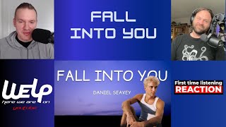 Daniel Seavey - Fall Into You | REACTION