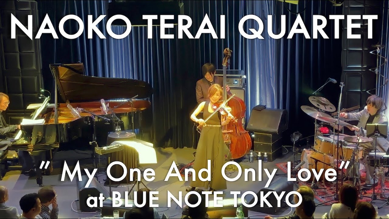 寺井尚子カルテット - MY ONE AND ONLY LOVE (Live at ブルーノート