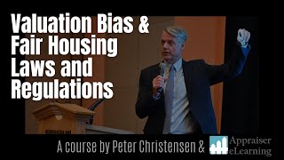 Valuation Bias and Fair Housing Laws and Regulations, with Peter Christensen