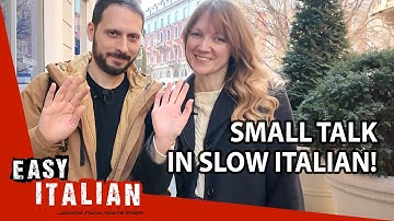 An Everyday Conversation in Slow Italian | Super Easy Italian 63