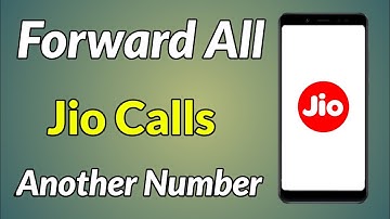 How To Forward Jio Calls To Another Number | Jio Ki Call Dusre Number Par Forward Kaise Kare