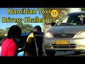 NAMIBIAN Taxi Drivers Challenges 😢 || JUSTUS FILMS