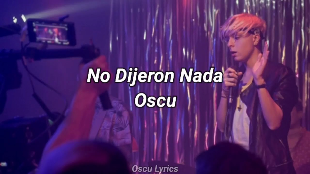 No Dijeron Nada - Oscu (Letra)