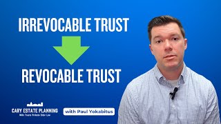 Can an Irrevocable Trust Be Decanted Into a Revocable Trust