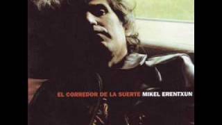 Mikel Erentxun - Sweet Home Louisiana