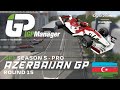 SF1 iGP Manager - Azerbaijan Grand Prix | THE 2 STOP DOESN&#39;T WORK!