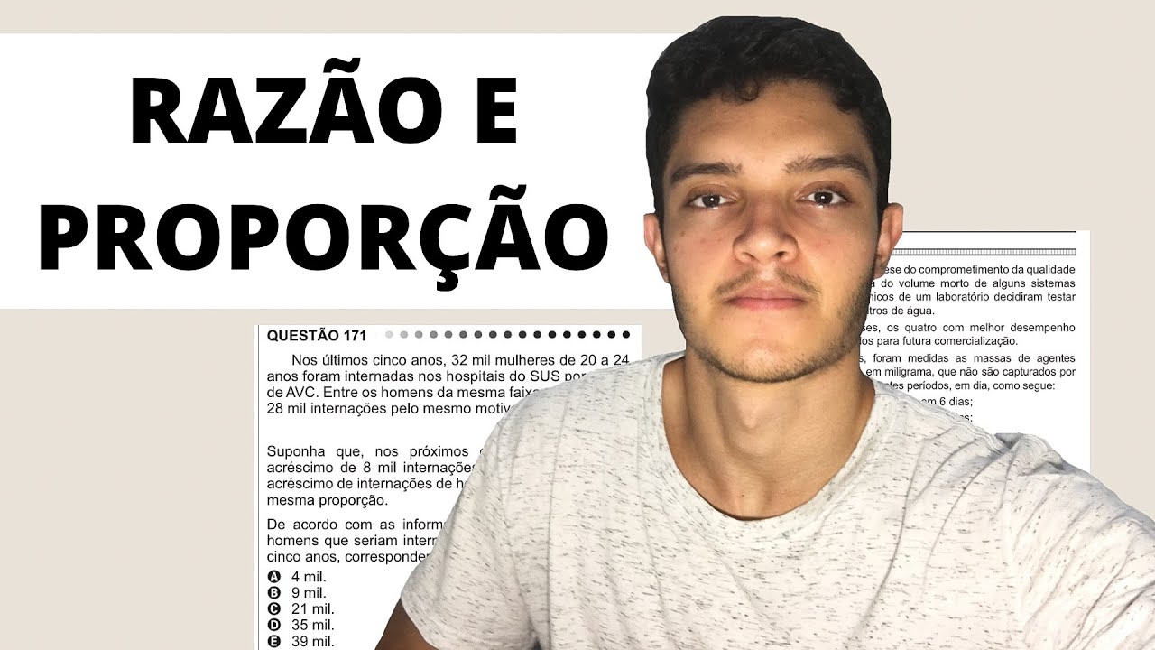 COMO RESOLVER QUESTÕES DE RAZÃO E PROPORÇÃO NO ENEM (MATEMÁTICA BÁSICA)