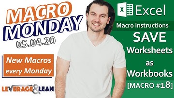 Macro Instructions | Excel Save Worksheets as Workbooks [Macro #18] | Macro Monday 05.04.20