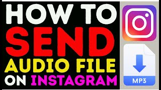 How to Send Audio File on Instagram 2021