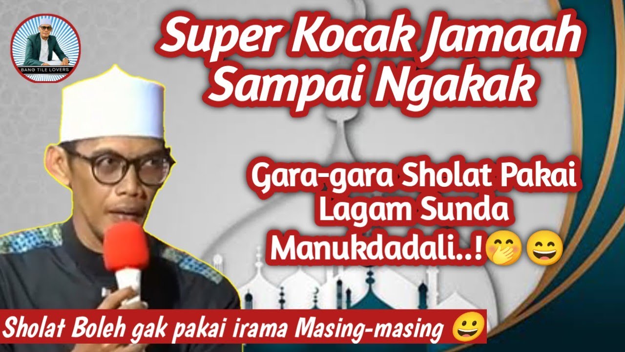 USTADZ TILE SUPER KOCAK | VIRAL GARA-GARA SHOLAT PAKAI LAGAM SUNDA MANUK DADALI 😄