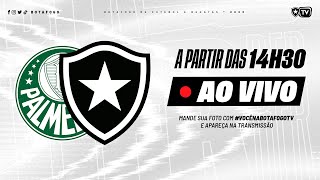 AO VIVO | Palmeiras x Botafogo | 12° Rodada Brasileirão