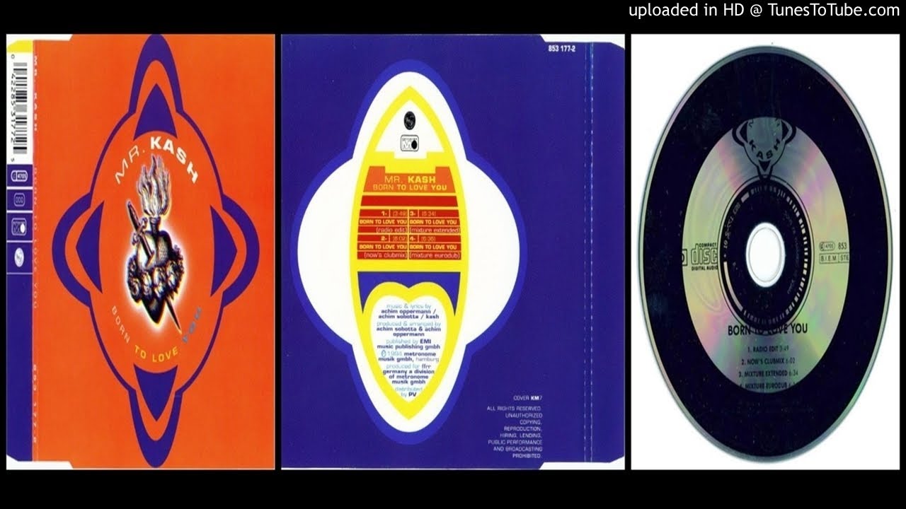 Mr. Kash – Born to Love You (Mixture Extended – 1994)