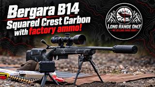 Bergara B14 Squared Crest Carbon | How Accurate Is Factory Ammo?