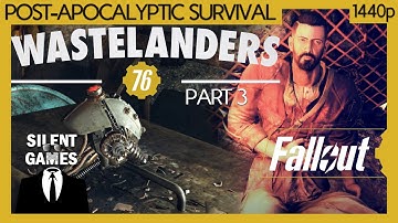Fallout 76: Wastelanders - Part 3 - PC Gameplay (No commentary) 1440p - Wayward Quest Line