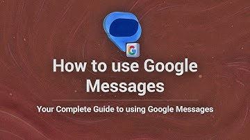How to Use Google Messages 2024