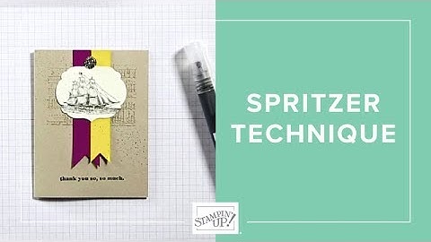How to Spritz with Water and Ink | Tips & Techniques | Stampin