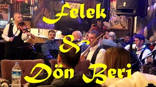  Felek & Dön Beri Eyvan Gecesi