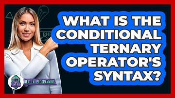 What Is The Conditional Ternary Operator