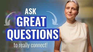 How to Ask Good Questions for Deeper Workplace Conversations: Communicate & Connect!