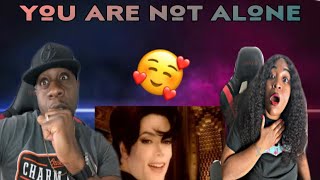 OUR FIRST TIME WATCHING MICHAEL JACKSON - YOU ARE NOT ALONE (REACTION)