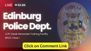 Edinburg PD First Academy Class Graduation Ceremony |  Edinburg Police Department LIVE