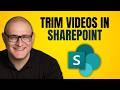 How to Trim Videos in SharePoint (No Editing Tools Needed!)