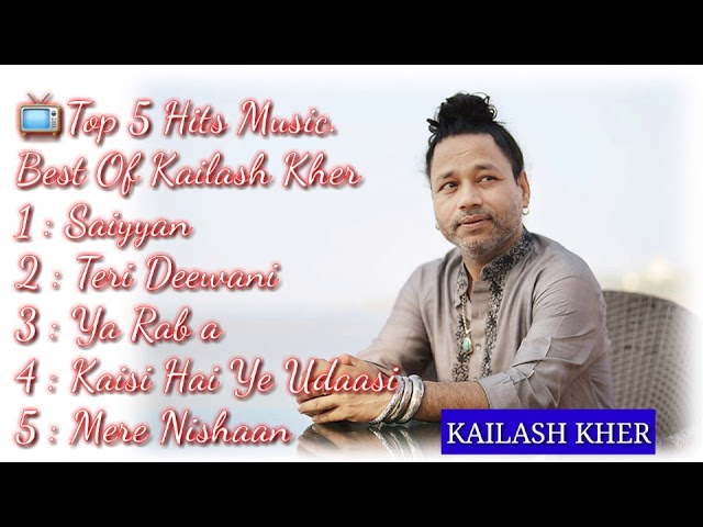 📺Top 5 Hits Music. Best Of Kailash Kher📺 class=