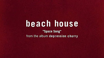 Space Song - Beach House (10 hour loop)