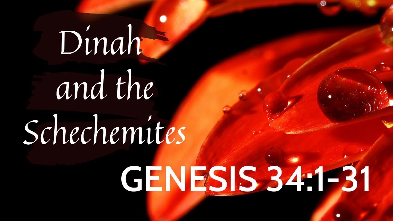 GENESIS 34 1 31 Dinah And The Schechemites NIV Female Narration YouTube genesis-34-1-31-dinah-and-the-schechemites-niv-female-narration-youtube